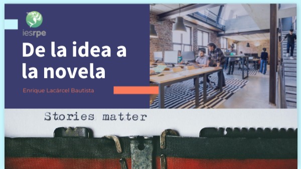 De la idea a la novela | Genially