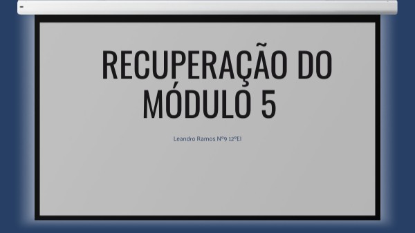 RECUPERAÇÃO DO MÓDULO 5 | Genially