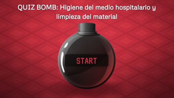 QUIZ BOMB: Higiene del medio hospitalario y limpieza del material