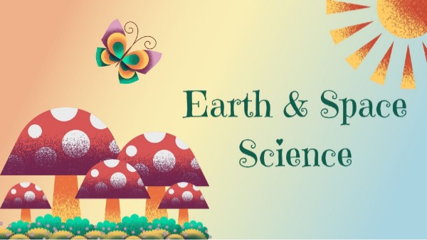 Earth & Space Science A | Genially