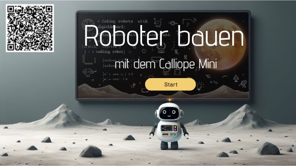 Roboter bauen mit Calliope Mini