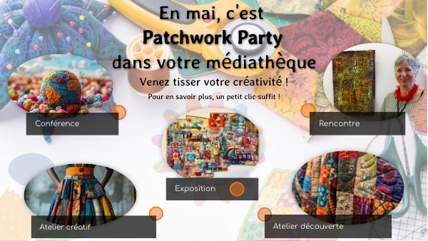Programme Patchwork - Mai 2025 - Médiathèque de Gap | Genially