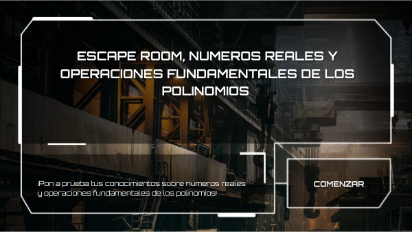 Escape room, numeros reales y operaciones fundamentales de los polinomios