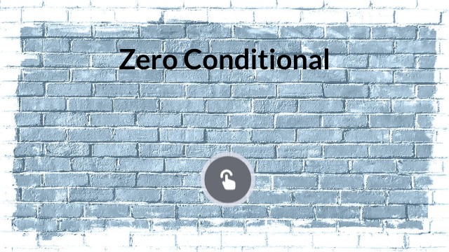 zero conditional presentacion.pptx | Genially