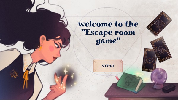 welcome to the "Escape room game"
