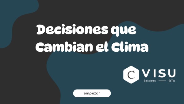decisiones Cambian el Clima