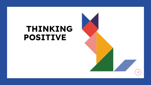 B1- Life Skills: Thinking positive