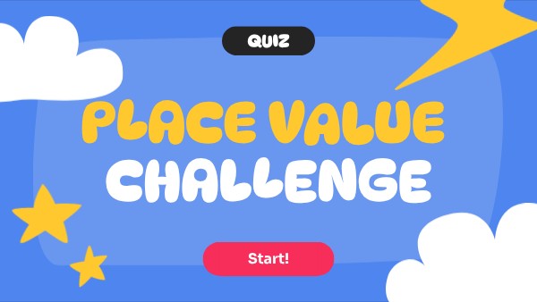 G4 - Place Value Challenge | Genially