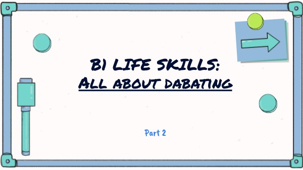 Life Skills All about debating part 2
