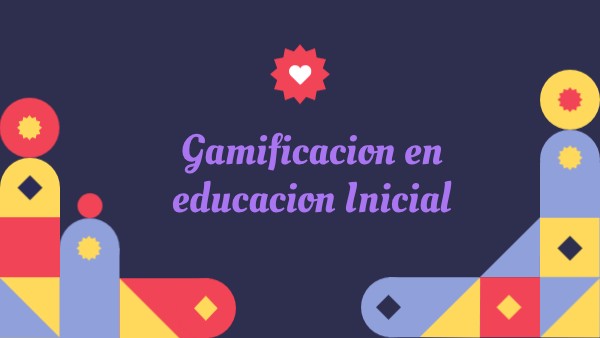 Gamificacion en educacion Inicial