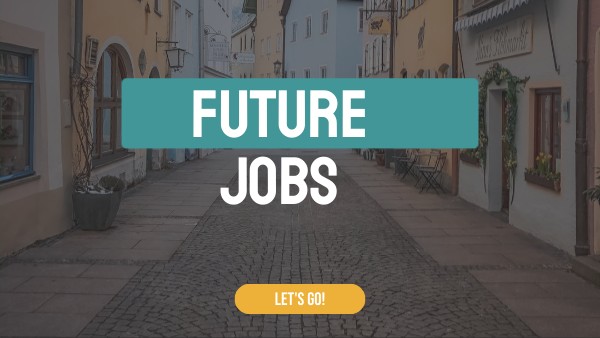 Life Skills Future jobs