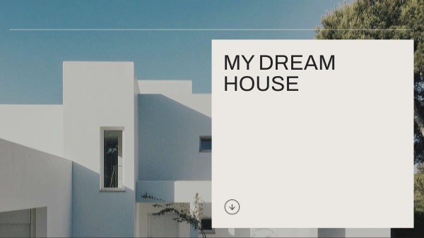 Life Skills My dream house