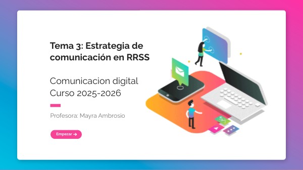 (25-26) Tema 3: Estrategia de comunicación en RRSS | Genially