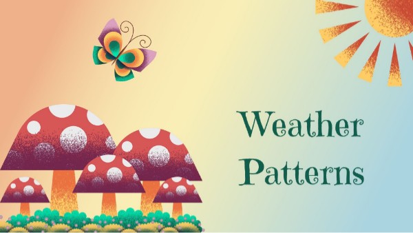 Weather Patterns lab | Genially