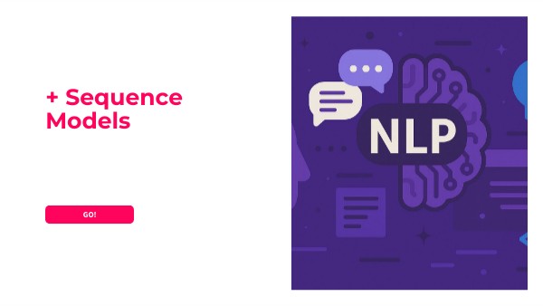 + sequence models | Genially