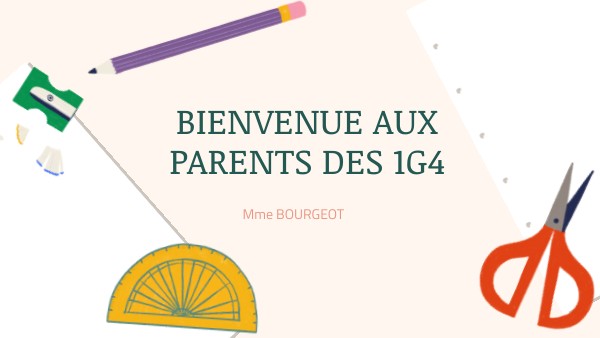 Copie - BIENVENUE AUX PARENTS DES 1G4 | Genially