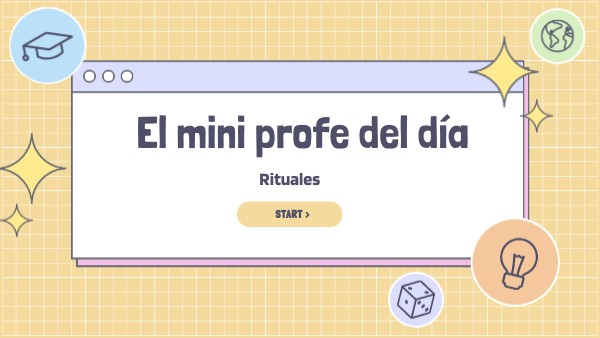 El mini profe del día 4°6 | Genially
