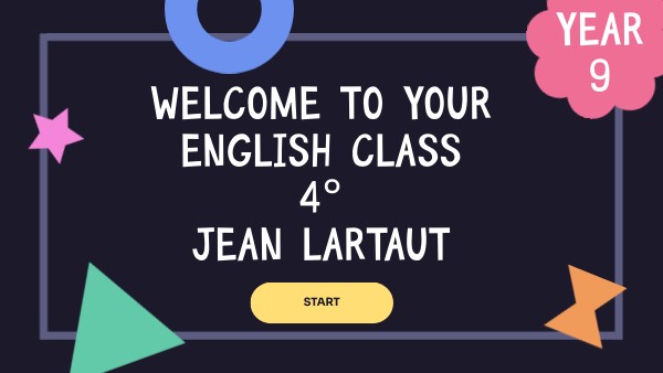 Welcome to your English class 4° Jean LARTAUT | Genially