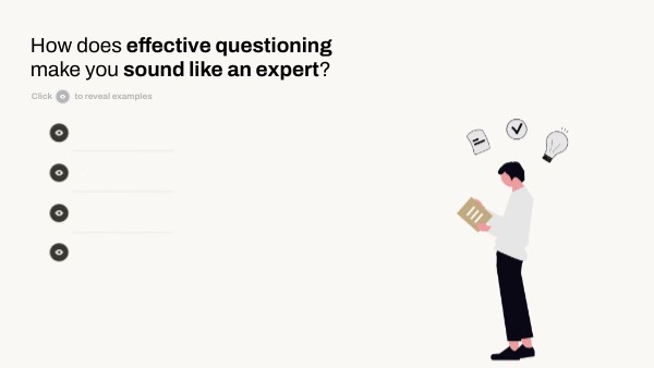 How does effective questioning make you sound like an expert? | Genially