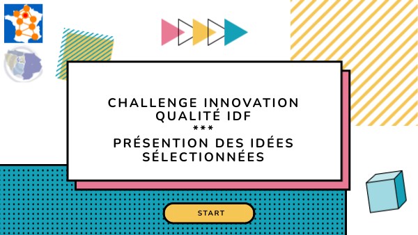 Challenge innovation IDF_Présentation des idées sélectionnées | Genially