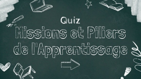 Missions et Piliers de l'Apprentissage | Genially