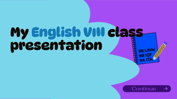 My English VIII class presentation | Genially