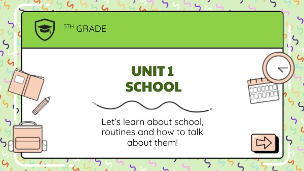 UNIT 1_5th Grade_School | Genially