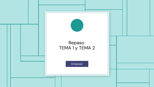 REPASO TEMA 1 Y 2 | Genially
