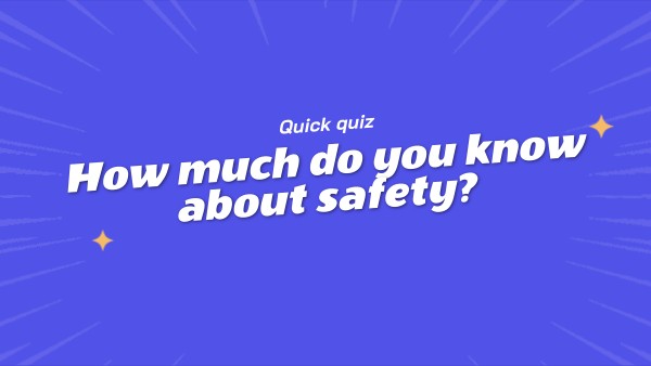 How much do you know about safety? | Genially