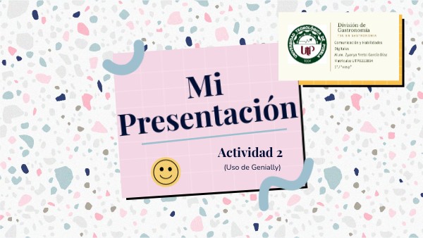 Mi Presentación Act2 | Genially