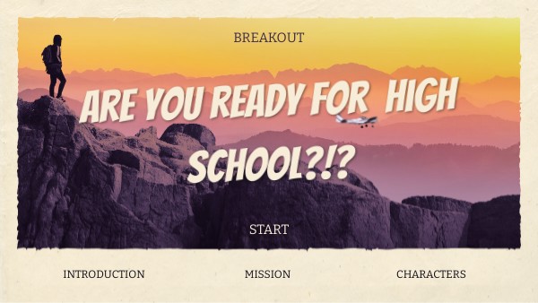 Are you ready for high school?!? | Genially