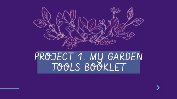 FPB1. Project 1. My garden tools booklet | Genially