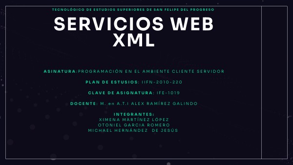 SERVICIOS WEB XML | Genially