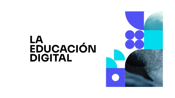 La educación digital | Genially