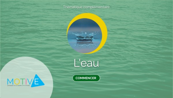 [FINAL] Module 3 - L'eau - Module complémentaire | Genially