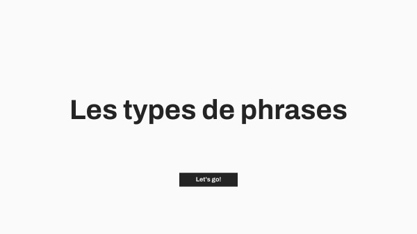 Les types de phrases | Genially