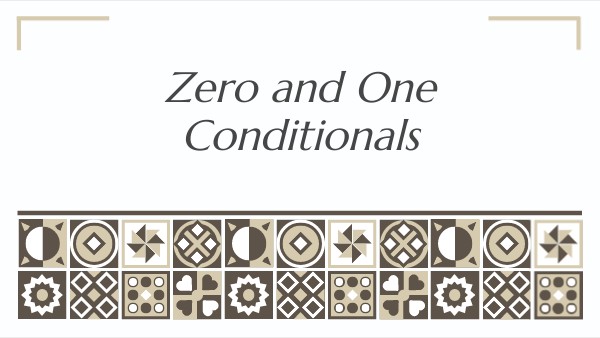 Zero and One Conditionals | Genially