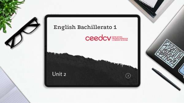 English Bachillerato 1 - UNIT 2 | Genially
