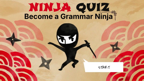 Ninja Grammar QUIZ | Genially