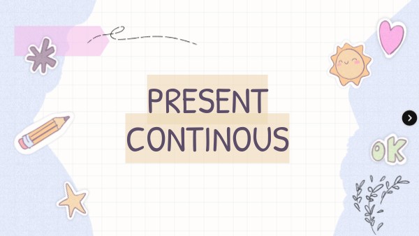 Present Continuous | Genially