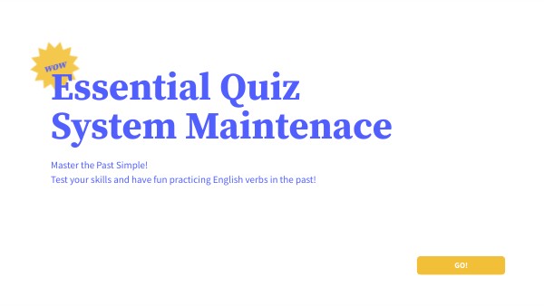 Essential Quiz System Maintenace | Genially
