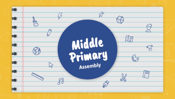 Middle Primary - Assembly 1 | Genially