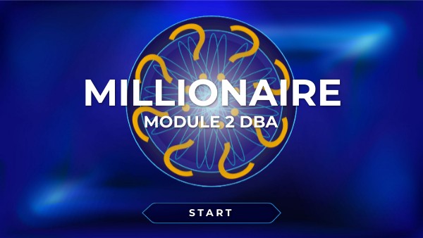 Module 2 DBA Millionaire | Genially