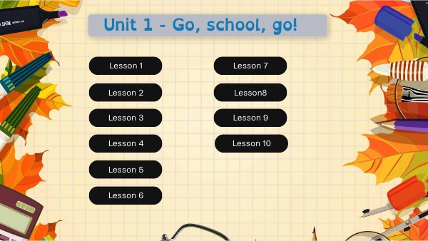 6B - 6e Unit 1 - Go, school, go! | Genially