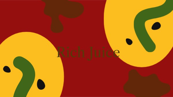 Rich Juice | Genially