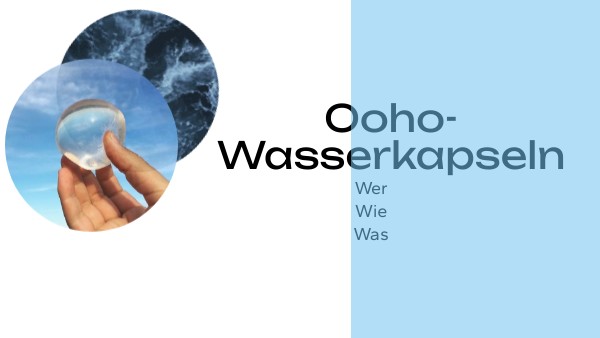 Ooho-Wasserkapseln | Genially