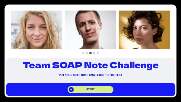 Team SOAP Note Challenge | Genially