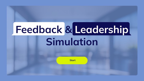 Feedback & Leadership Simulation | Genially