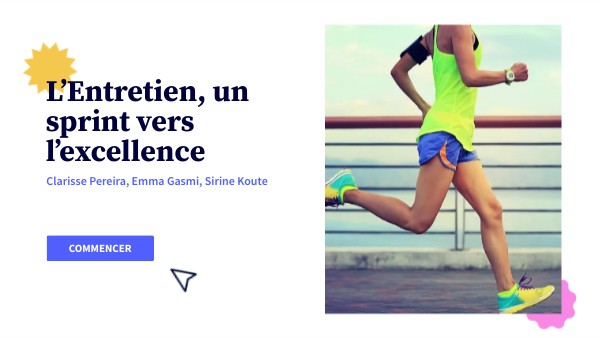 L’Entretien, un sprint vers l’excellence | Genially