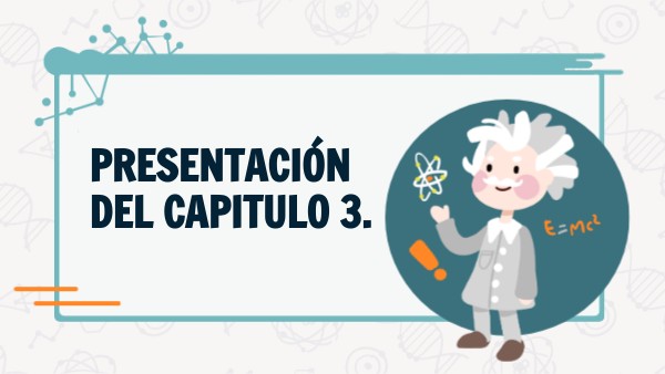 Presentación del capitulo 3. | Genially